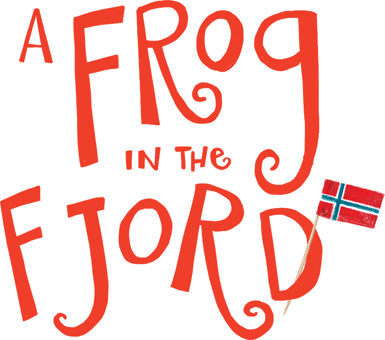 A Frog in the Fjord - One Year in Norway